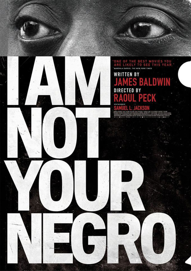 I AM NOT YOUR NEGRO