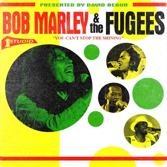 Bob Marley & The Fugees: You Can't Stop The Shining - Remixed by David Begun
